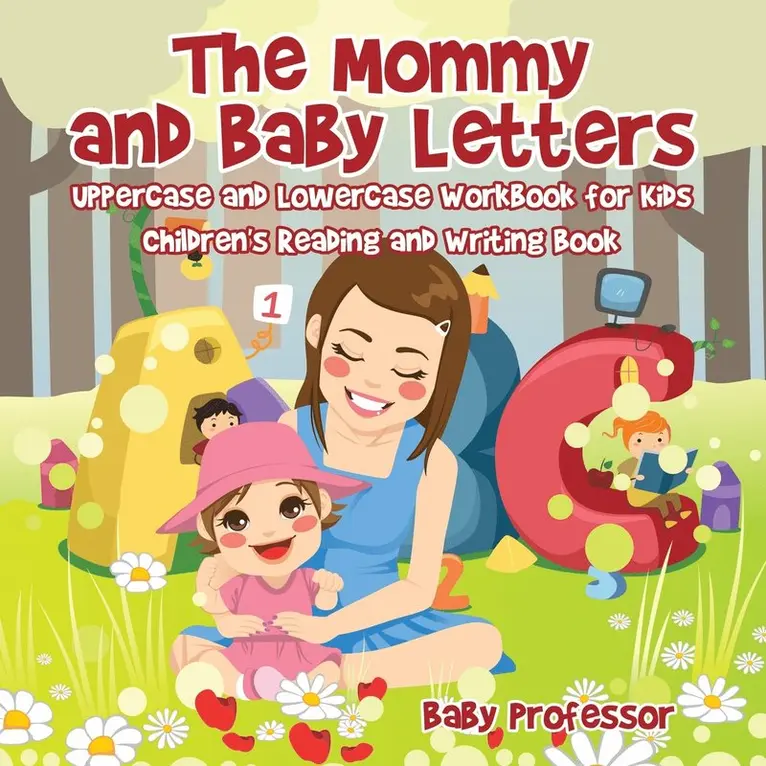 Mommy and Baby Letters - Uppercase and Lowercase Workbook for Kids Children's Reading and Writing Book