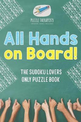 All Hands on Board! The Sudoku Lovers Only Puzzle Book