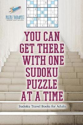 Speedy Publishing - You Can Get There with One Sudoku Puzzle at a Time Sudoku Travel Books for Adults, Häftad. Tillgänglighet: Lägg i varukorg
