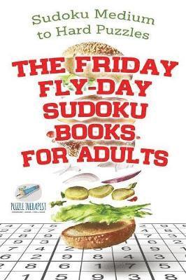 Speedy Publishing - Friday Fly-Day Sudoku Books for Adults Sudoku Medium to Hard Puzzles, Häftad. Tillgänglighet: Lägg i varukorg