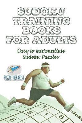 Speedy Publishing - Sudoku Training Books for Adults Easy to Intermediate Sudoku Puzzles, Häftad. Tillgänglighet: Lägg i varukorg