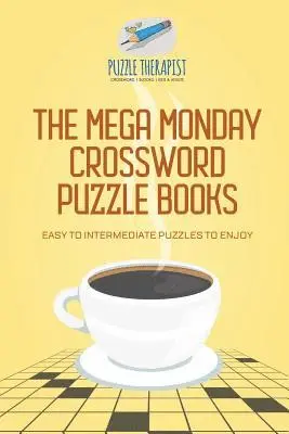 Mega Monday Crossword Puzzle Books Easy to Intermediate Puzzles to Enjoy