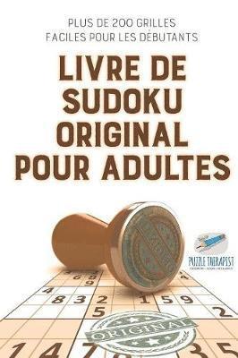 Speedy Publishing - Livre de Sudoku original pour adultes Plus de 200 grilles faciles pour les débutants, Häftad. Tillgänglighet: Lägg i varukorg