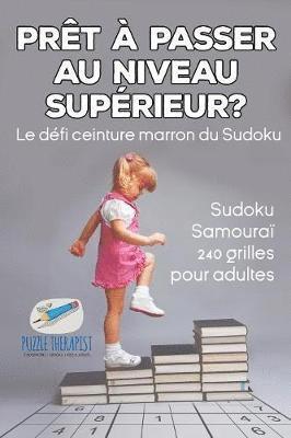 Speedy Publishing - Prêt à passer au niveau supérieur ? Le défi ceinture marron du Sudoku Sudoku Samouraï 240 grilles pour adultes, Häftad. Tillgänglighet: Lägg i varukorg