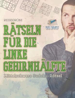 Puzzle Therapist - Rätseln für die Linke Gehirnhälfte Mittelschwere Sudoku-Rätsel Reisegröße, Häftad