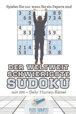 Puzzle Therapist - Weltweit Schwierigste Sudoku Spielen Sie nur, wenn Sie ein Experte sind mit 200 + Sehr Harten Rätsel, Häftad