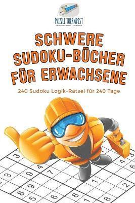 Puzzle Therapist - Schwere Sudoku-Bücher für Erwachsene 240 Sudoku Logik-Rätsel für 240 Tage, Häftad