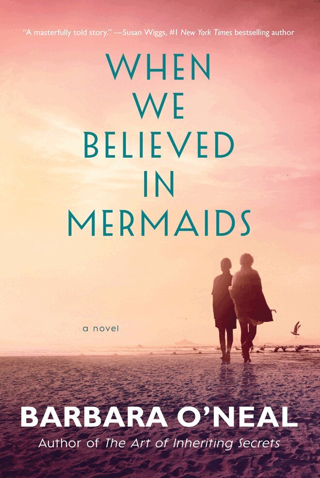 Barbara O'Neal - When We Believed in Mermaids, Häftad. Tillgänglighet: Lägg i varukorg