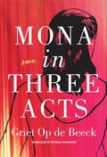 Mona in Three Acts