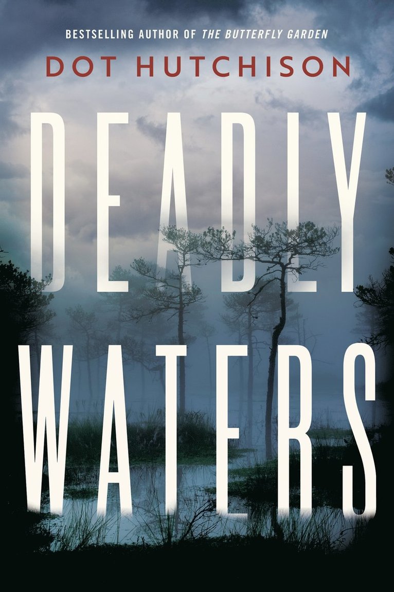 Dot Hutchison - Deadly Waters, Häftad