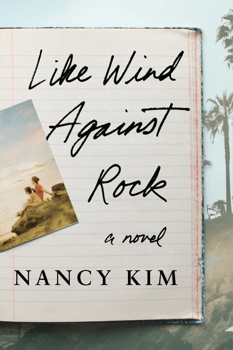 Nancy Kim - Like Wind Against Rock, Häftad