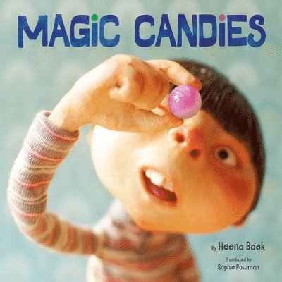 Heena Baek - Magic Candies, Inbunden