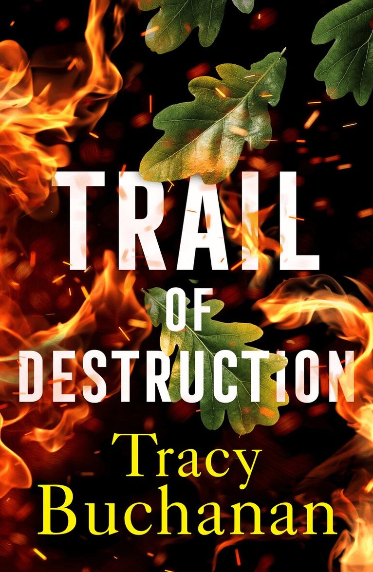 Tracy Buchanan - Trail of Destruction, Häftad