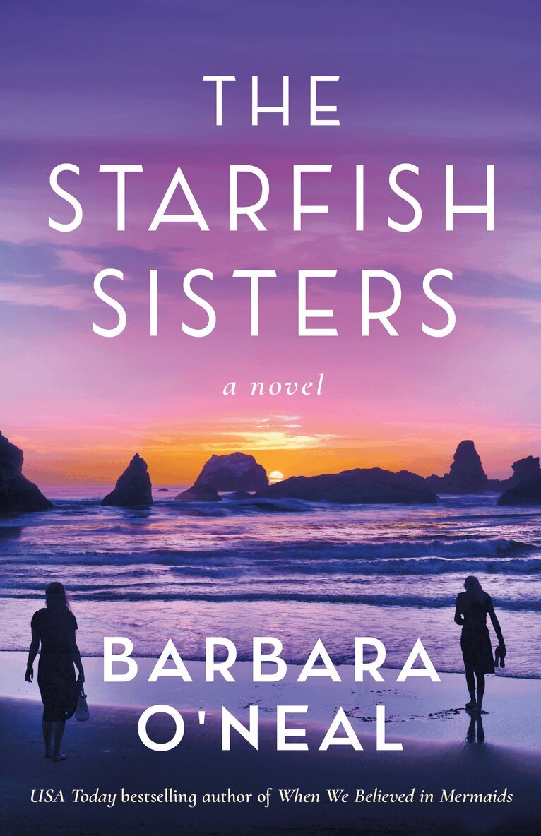 Barbara O'Neal - Starfish Sisters, Häftad. Tillgänglighet: Lägg i varukorg