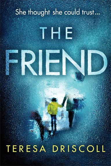 Teresa Driscoll - Friend, Häftad