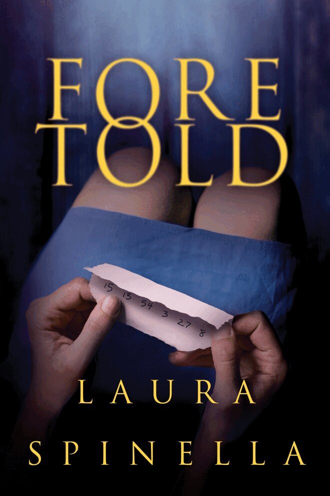 Laura Spinella - Foretold, Häftad