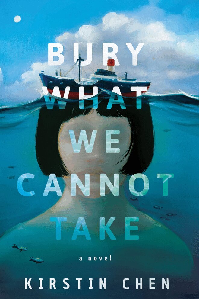 Kirstin Chen - Bury What We Cannot Take, Häftad