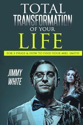 Jimmy White - Transforming your life for 3 phases, how to find a Mrs. Smith?: How to find a Mrs. Smith?, Häftad. Tillgänglighet: Lägg i varukorg