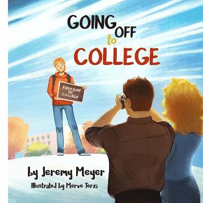Jeremy Meyer - Going Off to College, Häftad. Tillgänglighet: Lägg i varukorg