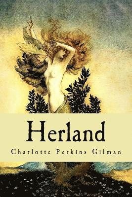 Charlotte Perkins Gilman - Herland, Häftad