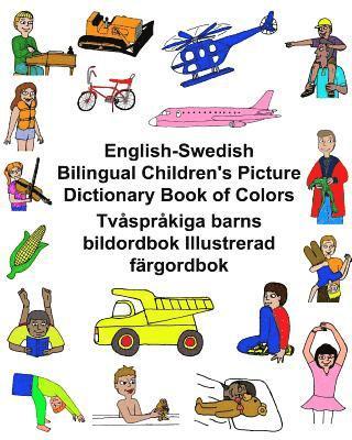 Jr. Carlson, Richard - English-Swedish Bilingual Children's Picture Dictionary Book of Colors Tvåspråkiga barns bildordbok Illustrerad färgordbok, Häftad. Tillgänglighet: Lägg i varukorg