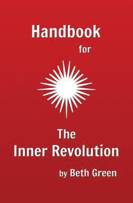 Beth Green - Handbook for The Inner Revolution, Häftad. Tillgänglighet: Lägg i varukorg