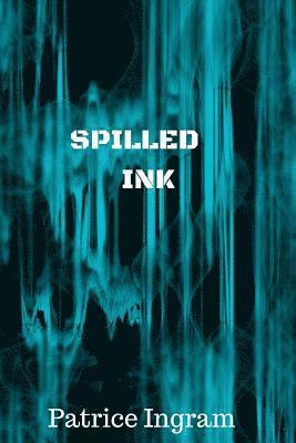 Patrice Ingram - Spilled Ink 2.0, Häftad. Tillgänglighet: Lägg i varukorg