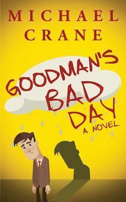 Michael Crane - Goodman's Bad Day, Häftad. Tillgänglighet: Lägg i varukorg