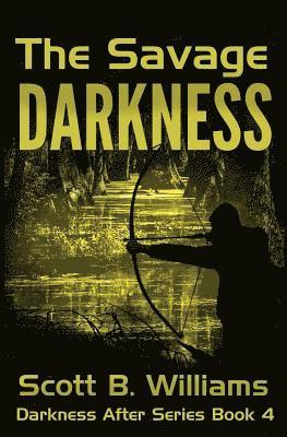 Scott B. Williams - The Savage Darkness, Häftad. Tillgänglighet: Lägg i varukorg