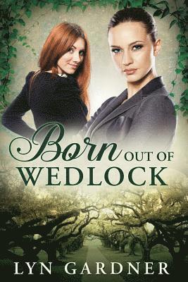 Lyn Gardner - Born Out of Wedlock, Häftad. Tillgänglighet: Lägg i varukorg