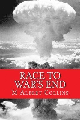 M. Albert Collins - Race to War's End, Häftad. Tillgänglighet: Lägg i varukorg