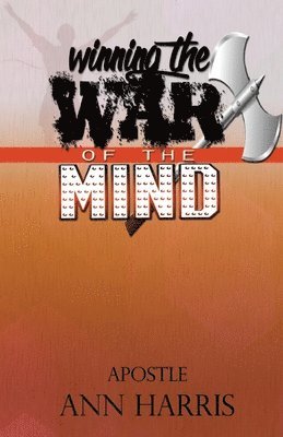 Ann Harris - Winning The War of the Mind, Häftad