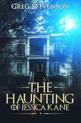 Greg Stevenson - The Haunting of Jessica Kane, Häftad. Tillgänglighet: Lägg i varukorg