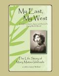 My East, My West: Caught Between Japan and the U.S. During World War II