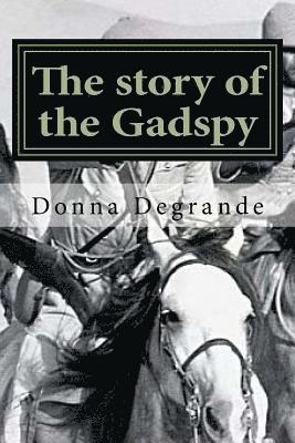 Rugyard Kipling, Donna Degrande - The story of the Gadspy, Häftad. Tillgänglighet: Lägg i varukorg