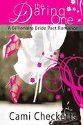 The Daring One: A Billionaire Bride Pact Romance