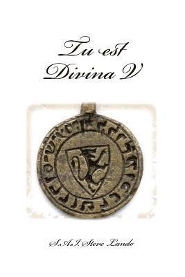 Steve Lando - Tu est Divina V, Häftad