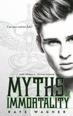 Raye Wagner - Myths of Immortality, Häftad