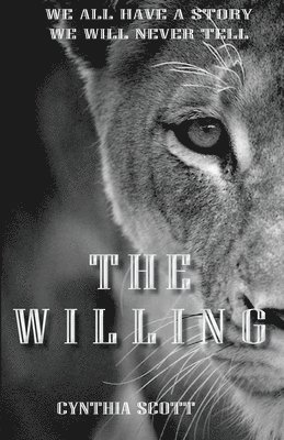 Cynthia Scott, Danielle Mullen - The Willing, Häftad. Tillgänglighet: Lägg i varukorg