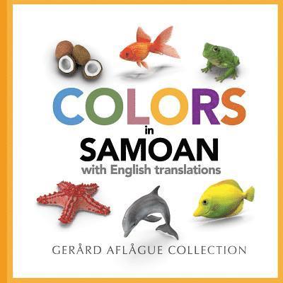 Gerard Aflague, Mary Aflague - Colors in Samoan with English Translations, Häftad. Tillgänglighet: Lägg i varukorg