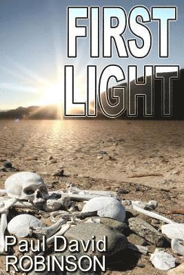 Paul David Robinson - First Light, Häftad. Tillgänglighet: Lägg i varukorg