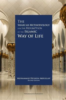 Muhammad Hussein Abdullah, Maktaba Islamia - The Shariah Methodology for the resumption of the Islamic way of Life, Häftad