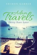 Adam Travels: Thirty Years Later