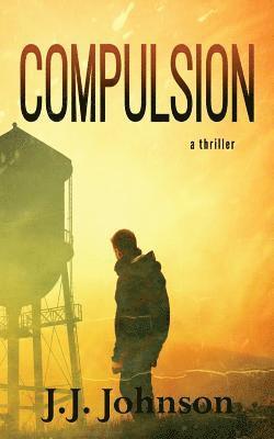 J. J. Johnson - Compulsion, Häftad. Tillgänglighet: Lägg i varukorg