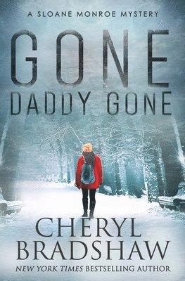 Cheryl Bradshaw - Gone Daddy Gone, Häftad. Tillgänglighet: Lägg i varukorg
