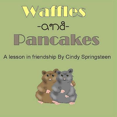 Wicked Muse - Waffles and Pancakes: A Lesson In Friendship, Häftad