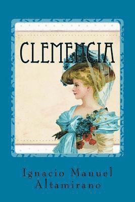 Ignacio Manuel Altamirano - Clemencia, Häftad. Tillgänglighet: Lägg i varukorg