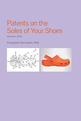 Françoise Herrmann - Patents on the soles of your shoes 2013, Häftad. Tillgänglighet: Lägg i varukorg