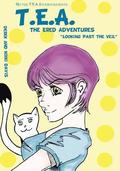 T.E.A. The Ered Adventures Looking Beyond the Veil: Looking Beyond the Veil