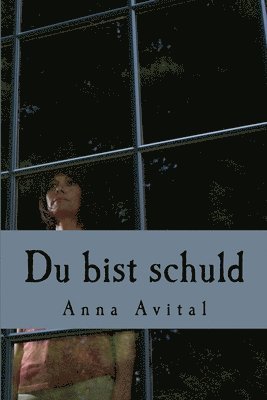 Anna Avital - Du bist schuld, Häftad. Tillgänglighet: Lägg i varukorg